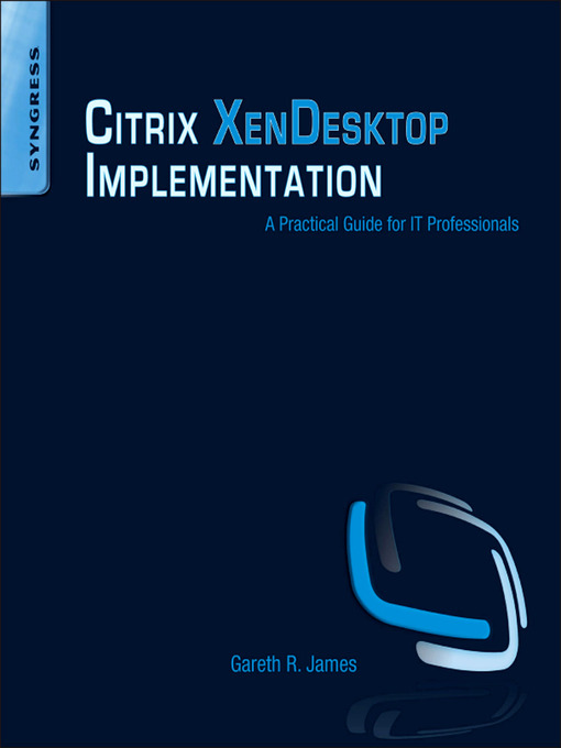 Title details for Citrix XenDesktop Implementation by Gareth R. James - Available